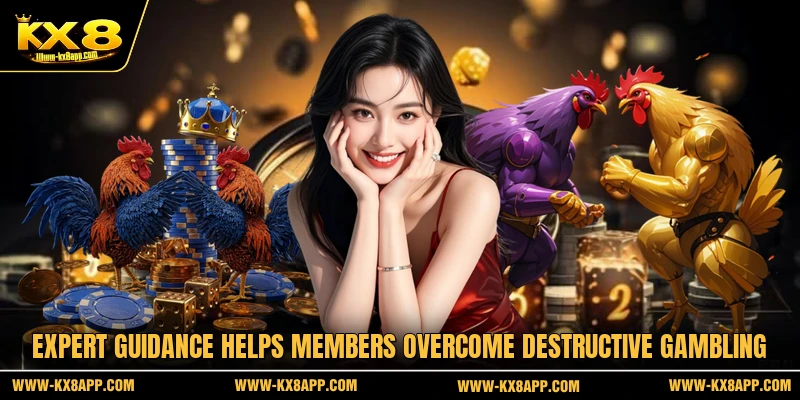 Expert guidance helps members overcome destructive gambling